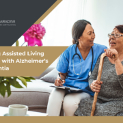 Choosing Assisted Living for Alzheimer’s and Dementia, Tour Checklist and Memory Care Questions