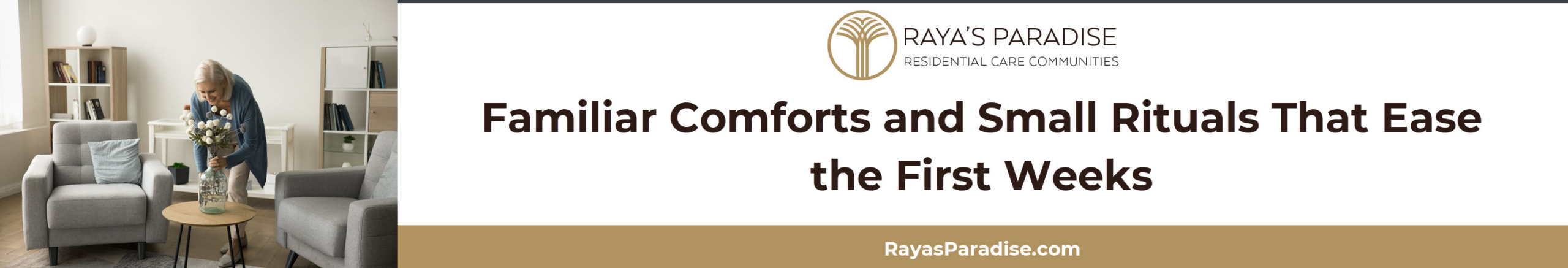 This section describes ways to personalize an assisted living room with familiar items, routines, and comforting daily rituals.