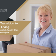 Smooth Transition to Assisted Living Smooth Transition to Assisted Living, Move In Checklist, Family Plan, Emotional Support in Los Angeles and Orange County