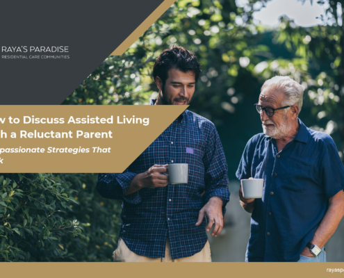 How to Discuss Assisted Living With a Reluctant Parent