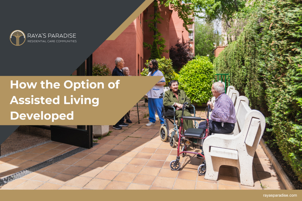 History of Assisted Living, How Senior Care Evolved From Nursing Homes to Today’s Residential Communities