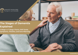 The Stages of Dementia Explained - 3 Stage vs 7 Stage Charts, FAST Scale, Symptoms, Timeline, and Care Planning