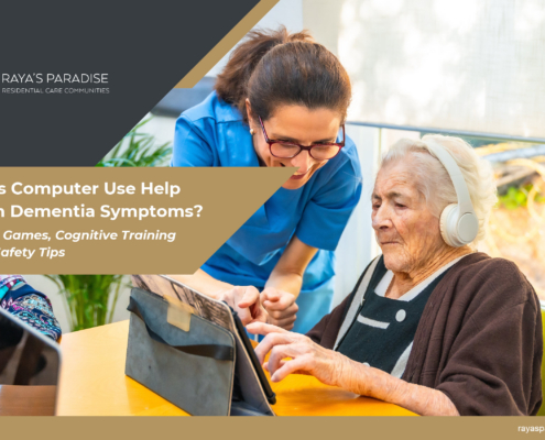 Does Computer Use Help With Dementia Symptoms? Brain Games, Cognitive Training, Safety Tips, and Memory Care in Orange County