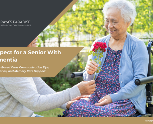 Respect for a Senior With Dementia - Dignity Based Care, Communication Tips, Boundaries, and Memory Care Support