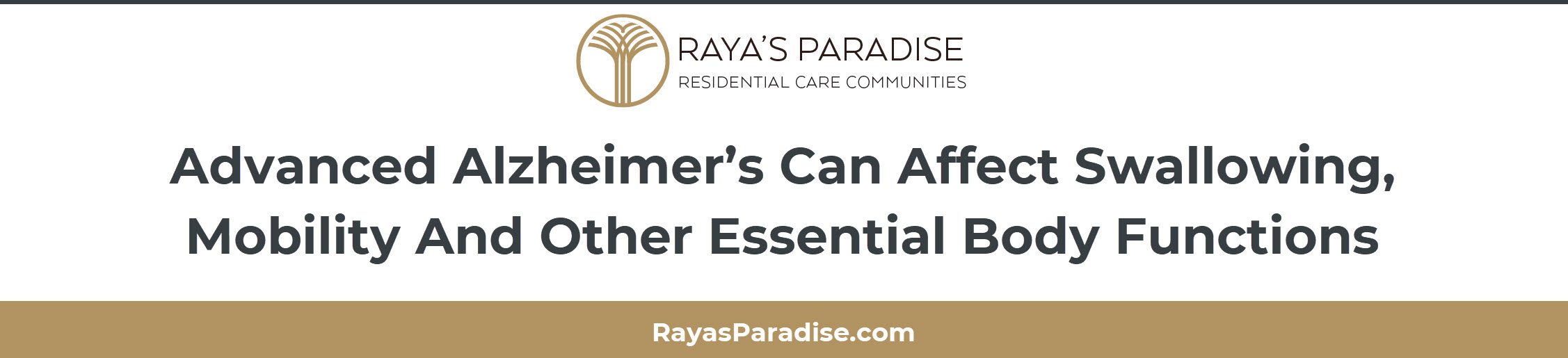 This section explains how advanced Alzheimer’s disease can affect swallowing, mobility, nutrition and other essential functions and contribute to complications such as aspiration pneumonia.