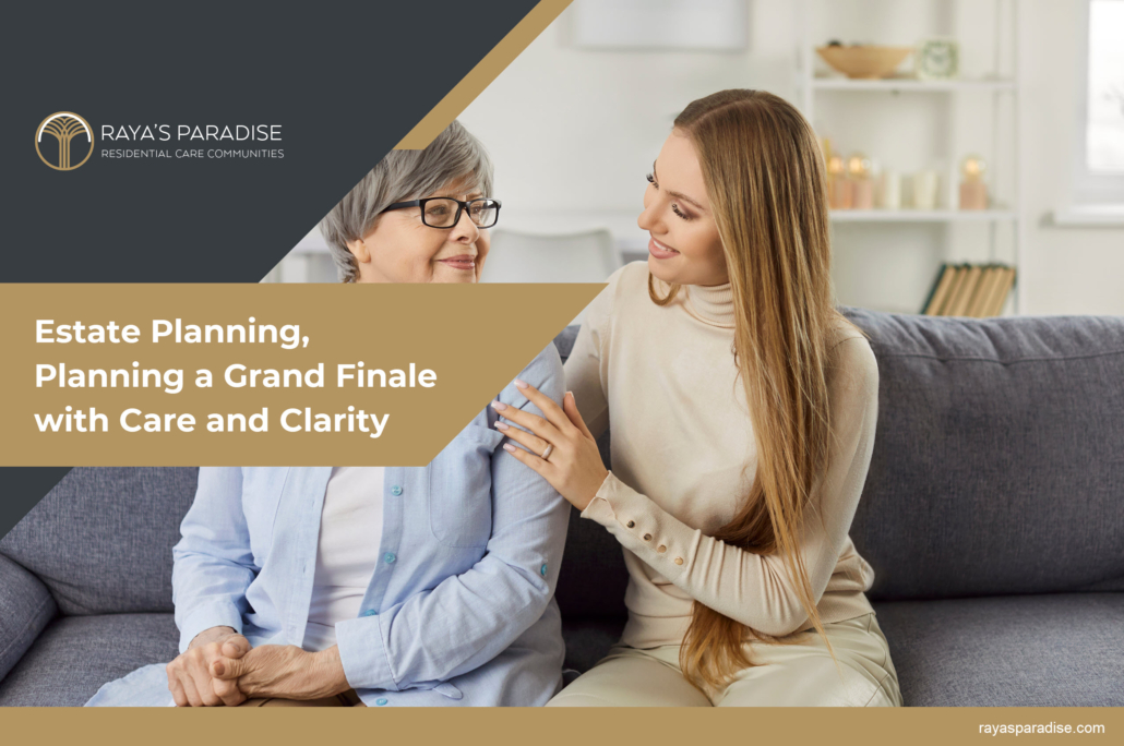 Estate Planning, Planning a Grand Finale with Care and Clarity