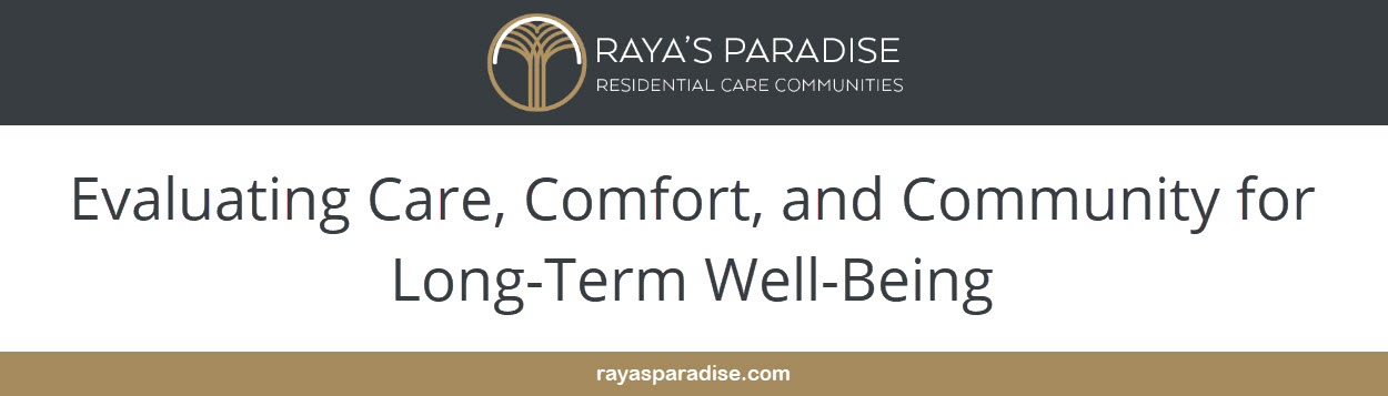 Tour communities, review care plans, and assess staff expertise to ensure your loved one’s comfort, safety, and happiness.
