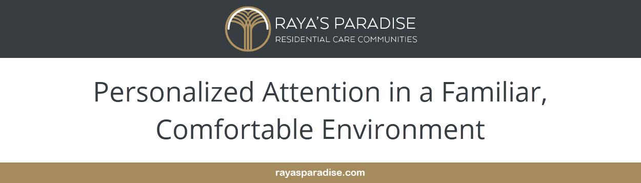 Personalized Attention in a Familiar, Comfortable Environment With higher staff-to-resident ratios and consistent caregivers, small board and care homes provide individualized support and a calm, family-style atmosphere ideal for dementia care.