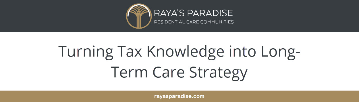 Turning Tax Knowledge into Long-Term Care Strategy Combining smart record-keeping with professional advice helps families reduce costs, plan budgets effectively, and secure compassionate senior care without financial strain.