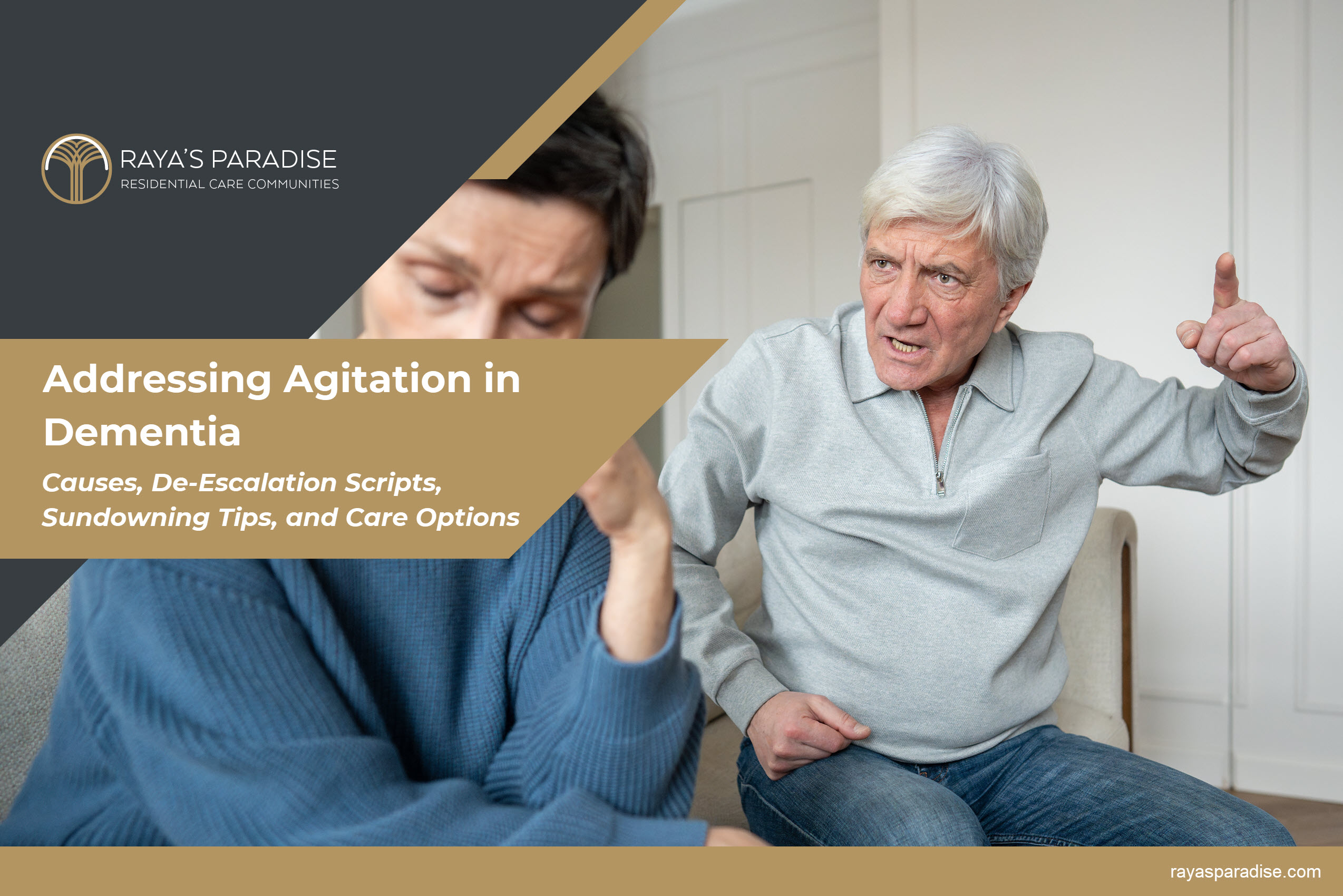 Addressing Agitation in Dementia - Causes, De-Escalation Scripts, Sundowning Tips, and Care Options