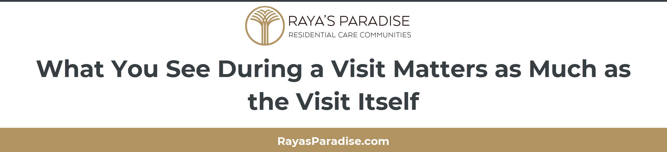 Visiting Assisted Living First Month Orange County Family What You See During a Visit Matters as Much as the Visit Itself
