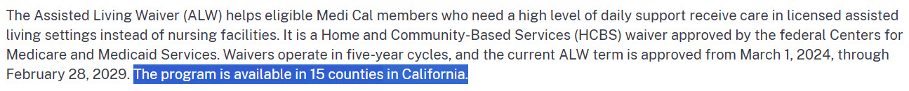 Covers the Assisted Living Waiver as a Medi-Cal option for care services in assisted living in 15 counties.
