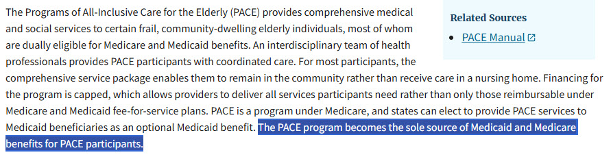 Explains PACE as an all-inclusive program that becomes the only source of Medicare and Medicaid benefits for participants.